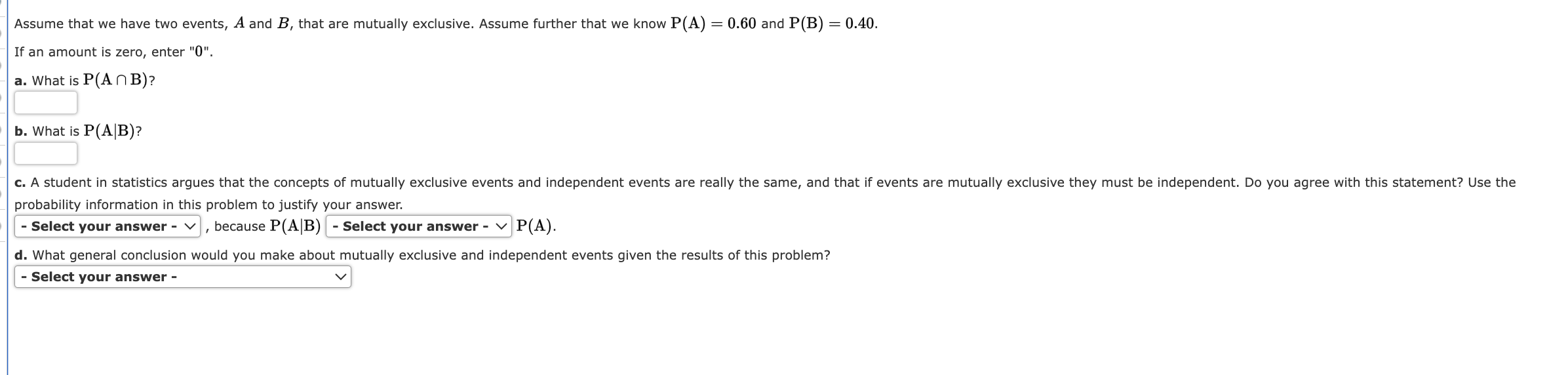 Solved Assume that we ﻿have two events, A and B, ﻿that are | Chegg.com