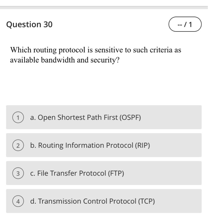 Solved Question 30 --/1 Which routing protocol is sensitive | Chegg.com