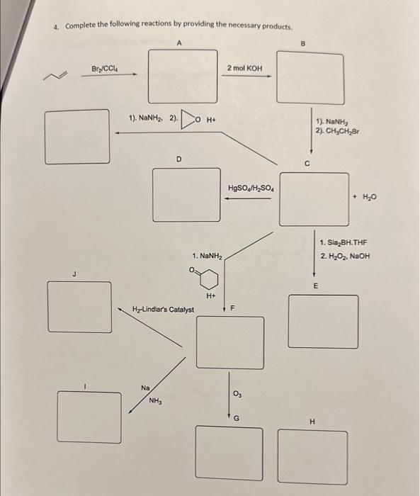 Solved 4. Complete The Following Reactions By Providing The | Chegg.com