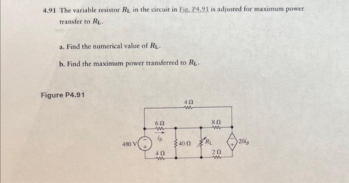 Solved 4.91 The Variable Resistor RL In The Circuit In Fig. | Chegg.com