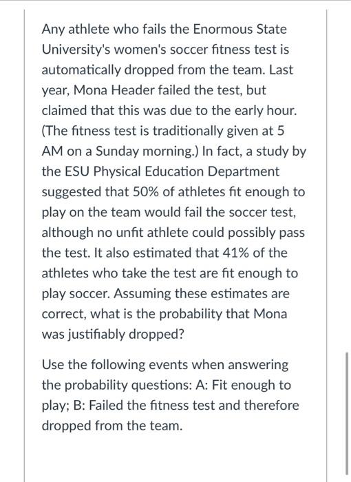 Solved Any athlete who fails the Enormous State University's