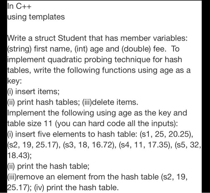 Solved In C++ using templates Write a struct Student that | Chegg.com