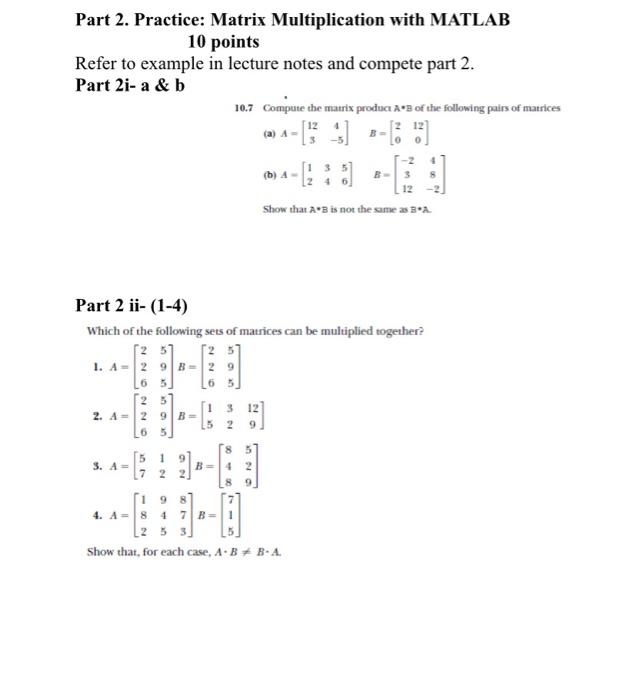 Solved Part 2. Practice: Matrix Multiplication with MATLAB | Chegg.com