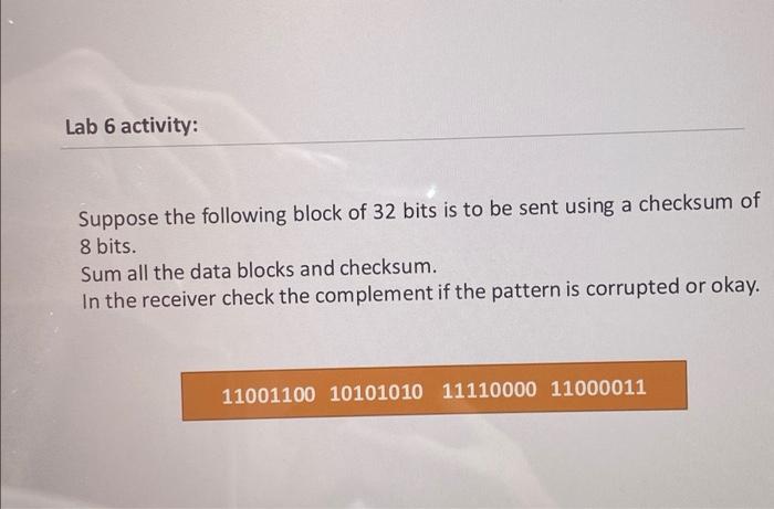 Solved Suppose the following block of 32 bits is to be sent | Chegg.com