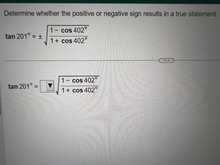 Solved Determine whether the positive or negative sign | Chegg.com