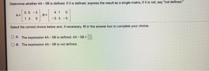 Solved 8.4.9 Determine Whether A+B Is Defined. If It Is | Chegg.com