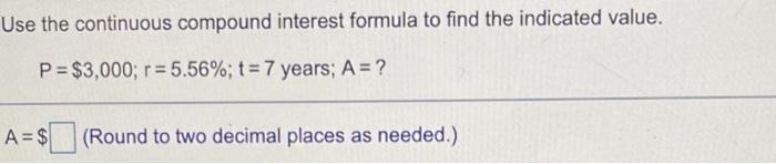 Solved Use the compound interest formula to find the present | Chegg.com