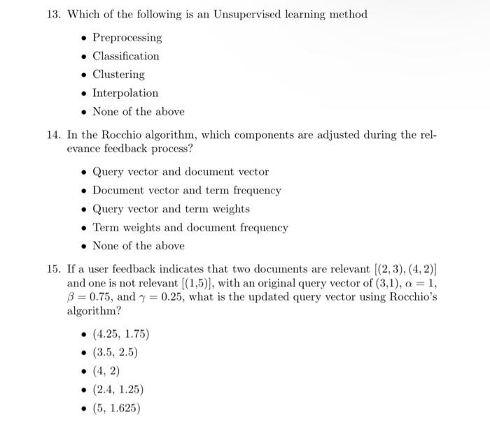 Solved 13. Which of the following is an Unsupervised | Chegg.com