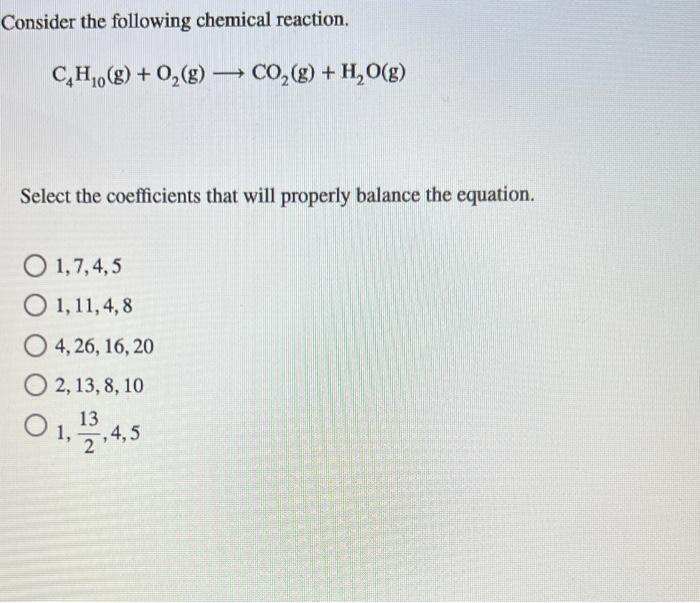 Solved Consider the following chemical reaction. C4H10( | Chegg.com