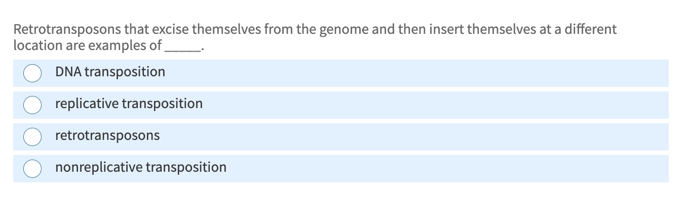 Solved Transposition Examples Solved Retrotransposons that excise themselves from the | Chegg.com