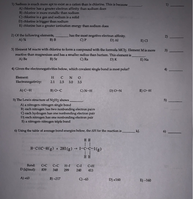 Solved 1) Sodium is much more apt to exist as a cation than