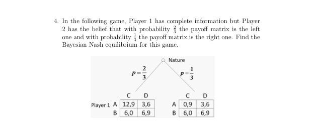 Solved 4. In the following game. Player 1 has complete | Chegg.com