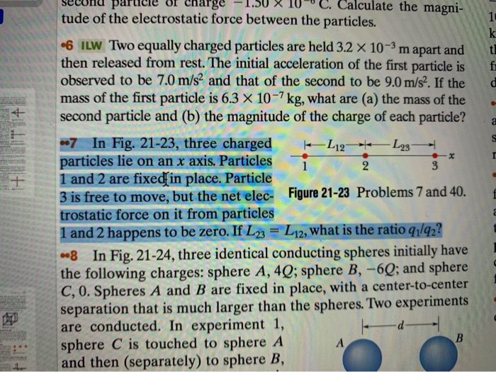 Solved Find the ratio of q1/q2 for problem 21.7 of the text