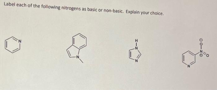 Solved Label each of the following nitrogens as basic or | Chegg.com