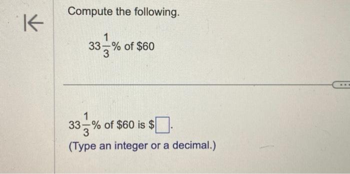 find 33 1 3 of $60