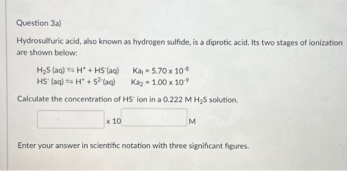 Solved Question 3a) Hydrosulfuric acid, also known as | Chegg.com