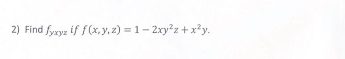 \( f(x, y, z)=1-2 x y^{2} z+x^{2} y \)