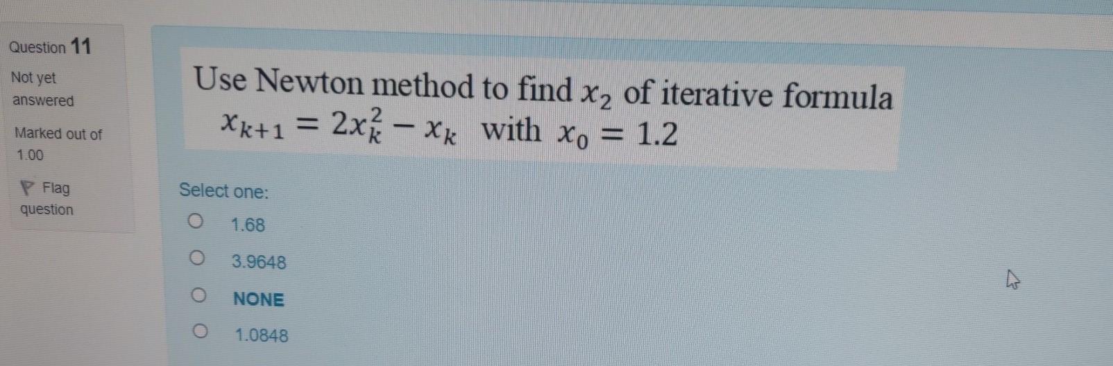 Solved Question 11 Not Yet Answered Use Newton Method To