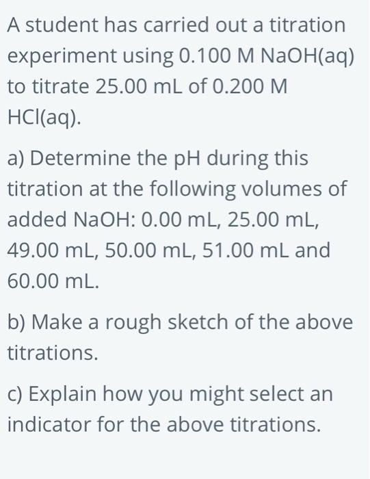 Solved A student has carried out a titration experiment