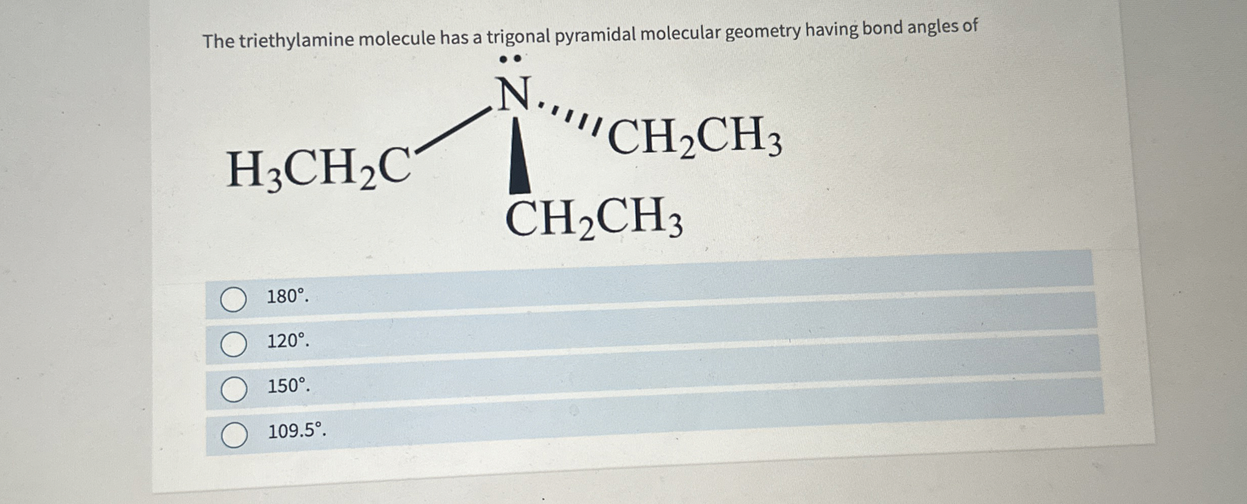 Solved The triethylamine molecule has a trigonal pyramidal