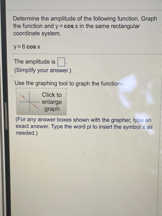 Solved Determine The Amplitude Of The Following Function. | Chegg.com