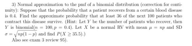 Solved 3) Normal approximation to the pmf of a binomial | Chegg.com