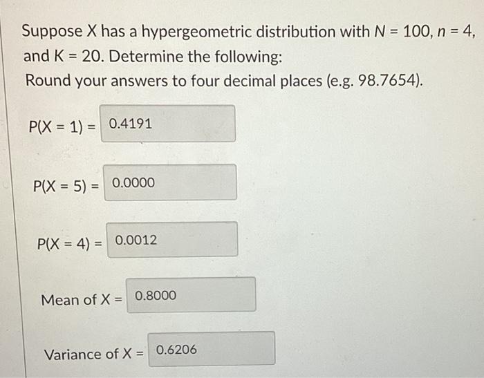 Solved Suppose X has a hypergeometric distribution with | Chegg.com