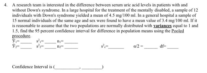 a research team is interested in the difference between serum