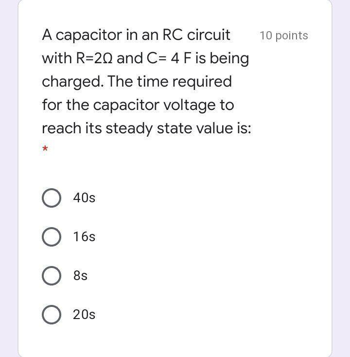 Solved 10 points A capacitor in an RC circuit with R=20 and | Chegg.com