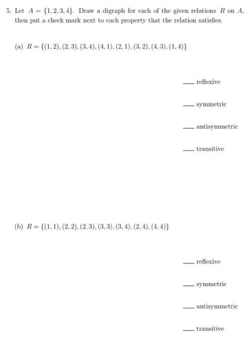 Solved 5. Let A = {1,2,3,4}. Draw a digraph for each of the | Chegg.com