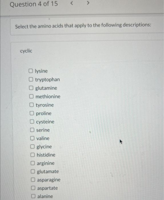 Solved Select the amino acids that apply to the following | Chegg.com