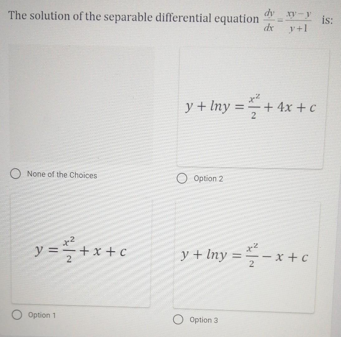 Solved The solution of the separable differential equation | Chegg.com