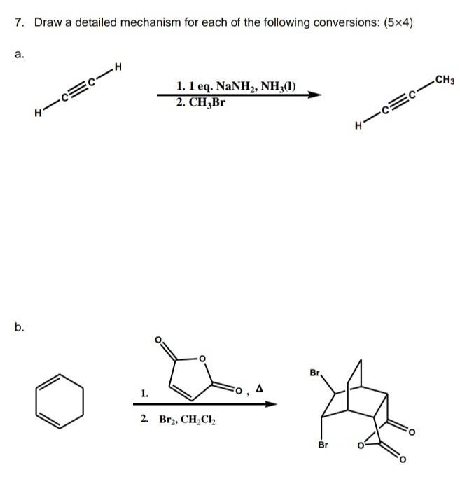 Solved 7. Draw a detailed mechanism for each of the | Chegg.com