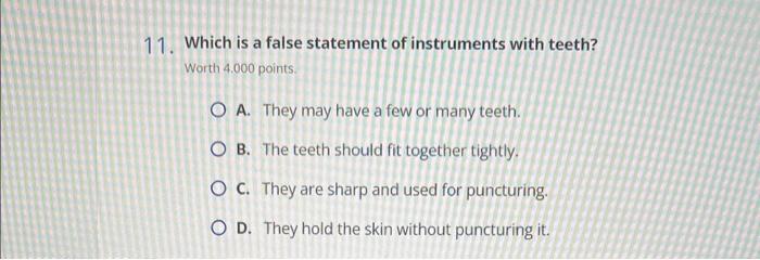 Solved 11. Which is a false statement of instruments with | Chegg.com