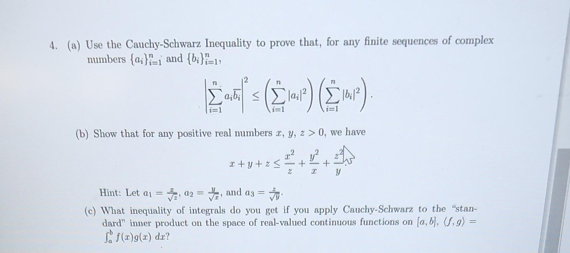 Solved (a) Use the CauchySchwarz Inequality to prove that,