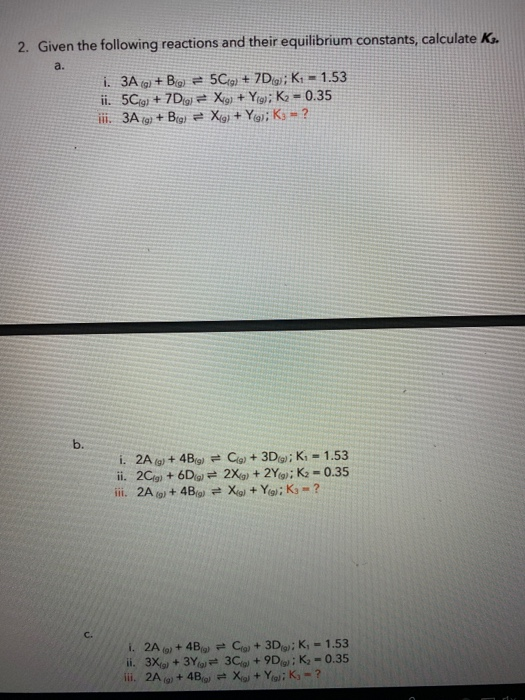 Solved 2. Given the following reactions and their | Chegg.com