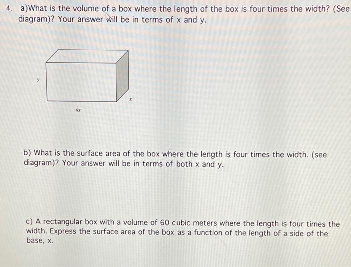 Solved 4. a)What is the volume of a box where the length of