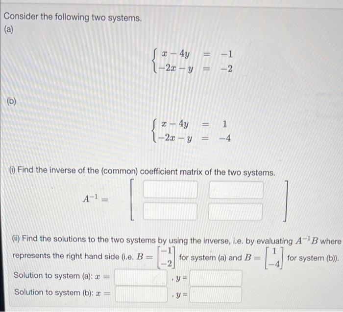 Solved Consider The Following Two Systems. (a) -1 2 - 4y - | Chegg.com