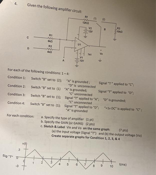 Solved 4. Given the following amplifier circuit: For each of | Chegg.com