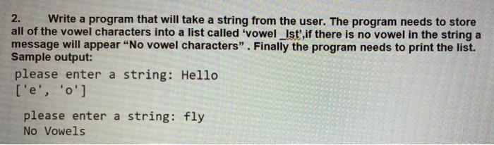 Solved 2. Write a program that will take a string from the | Chegg.com