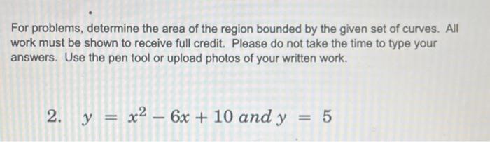 Solved For problems, determine the area of the region | Chegg.com