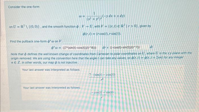 Solved Consider the one-form ω=(x2+y2)41(−ydx+xdy) on | Chegg.com