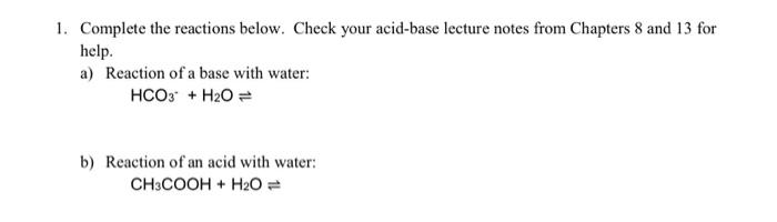 1. Complete the reactions below. Check your acid-base | Chegg.com