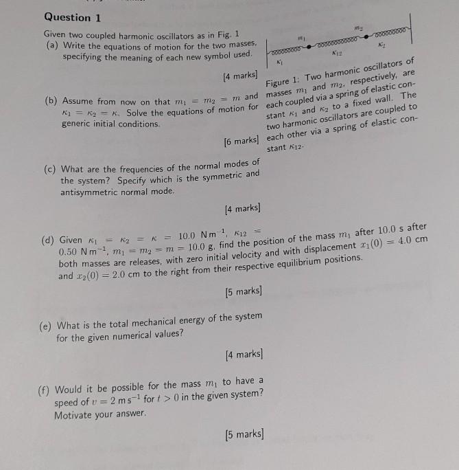 Solved Question 1 Given two coupled harmonic oscillators as | Chegg.com