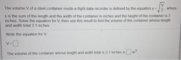 Solved V The volume V of a steel container inside a flight | Chegg.com