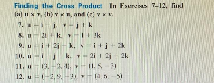 Solved Finding The Cross Product In Exercises 7-12, Find (a) | Chegg.com