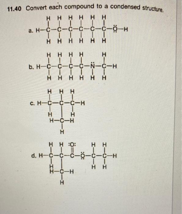 Solved 11.40 Convert each compound to a condensed structure, | Chegg.com
