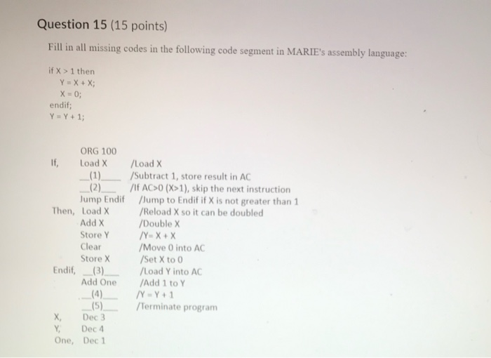 Solved Question 15 (15 points) Fill in all missing codes in | Chegg.com image.