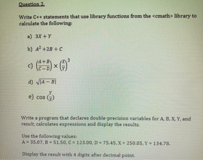 Solved Question 2. Write C++ statements that use library | Chegg.com