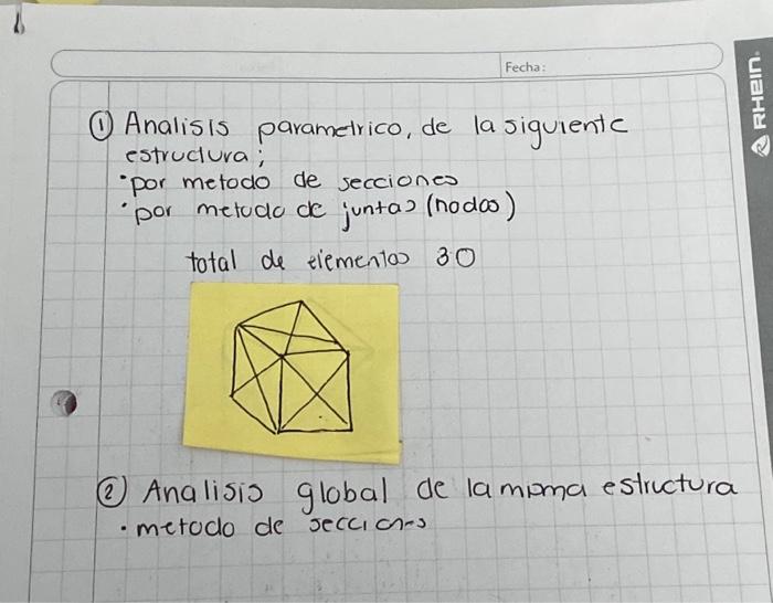 (1) Analis is parametrico, de la siguiente estructura; - por metodo de secciones - por metudo de juntas (nodos) total de eiem